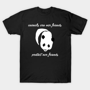 protect our friends - panda T-Shirt